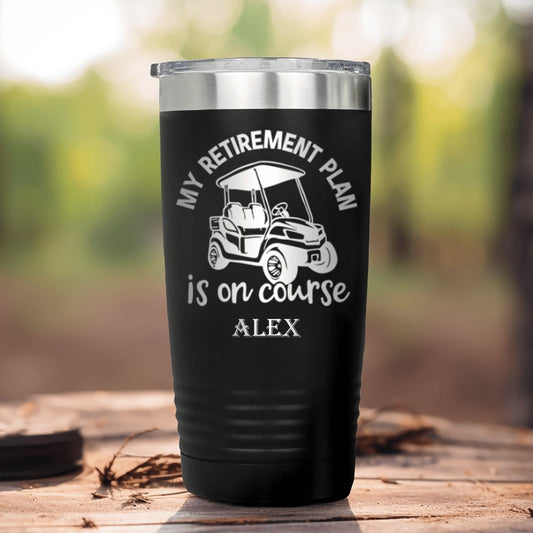 My Retirement Plan Is On Course Tumbler - Golf Tumblers - GroomsDay