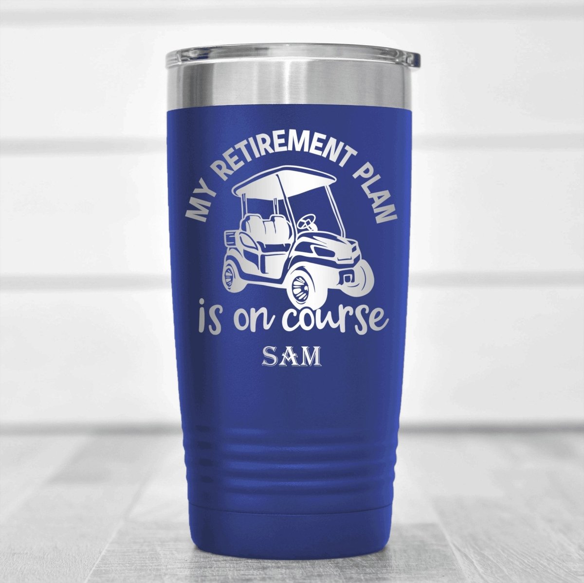 My Retirement Plan Is On Course Tumbler - Golf Tumblers - GroomsDay