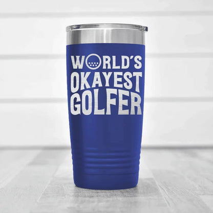 Insulated World's Okayest Tumbler - Golf - GroomsDay