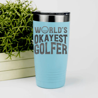 Insulated World's Okayest Tumbler - Golf - GroomsDay