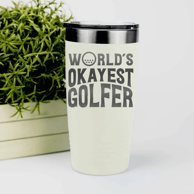 Insulated World's Okayest Tumbler - Golf - GroomsDay