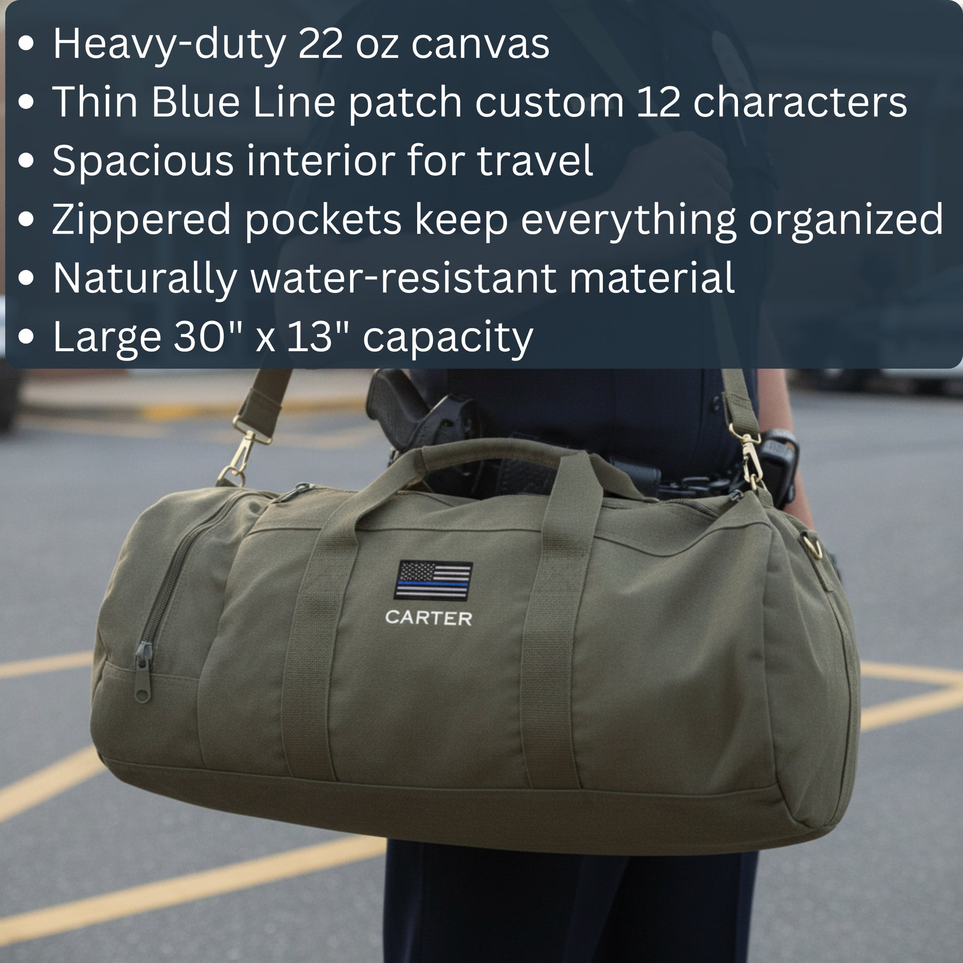 Olive canvas duffle bag with custom "CARTER" name and Thin Blue Line flag patch embroidered on front, held by person outdoors.